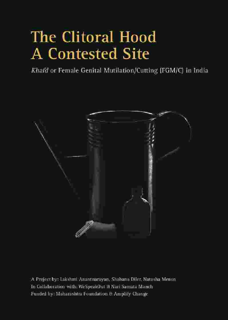 The Clitoral Hood A Contested Site Khafd or Female Genital Mutilation/Cutting (FGM/C) in India